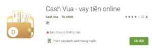 Cash Vua là ứng dụng vay vốn online được tin tưởng số 1 tại Việt Nam